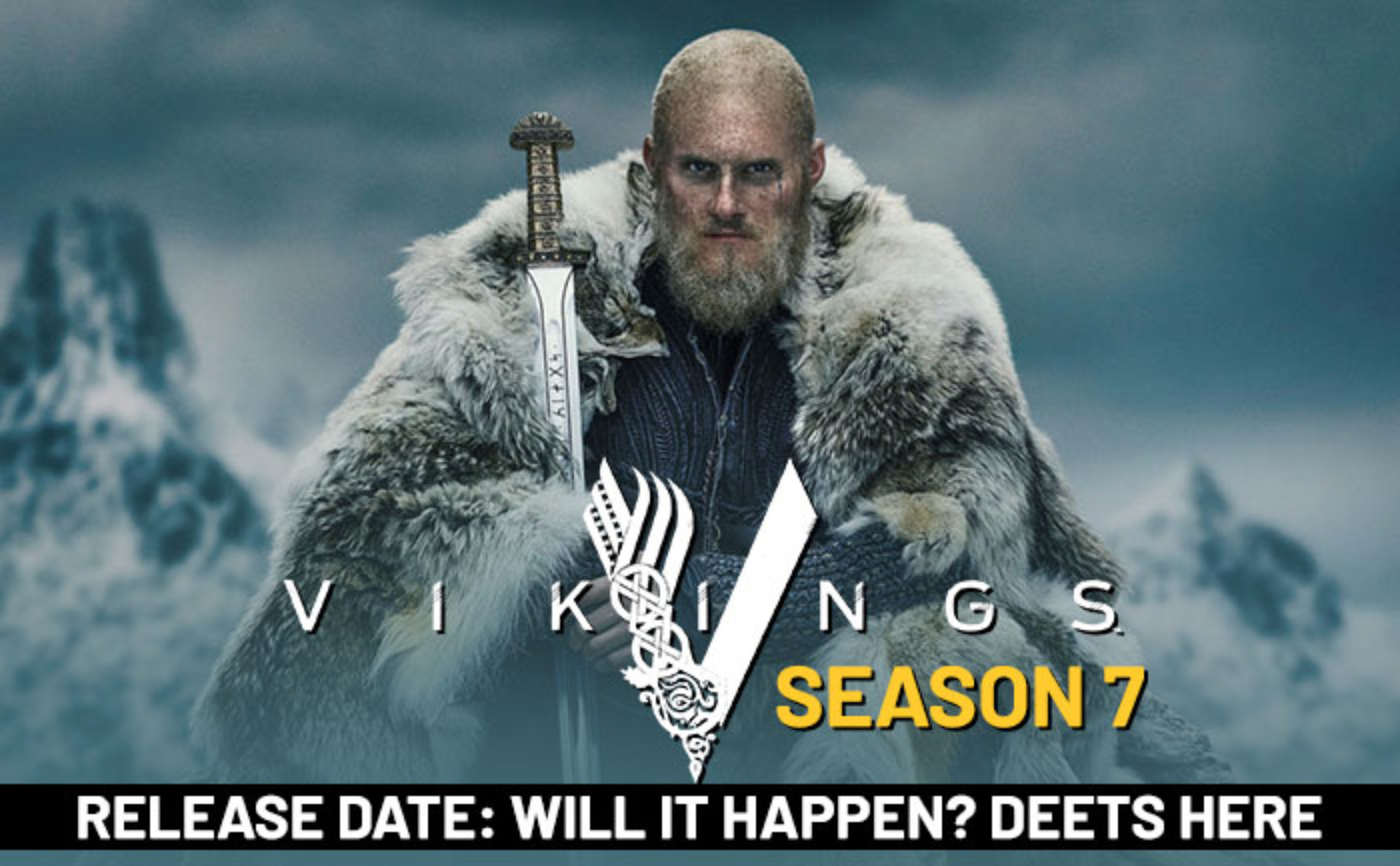 Vikings Season 7 Release Date, Plot , Cast and Trailer Telegraph Star