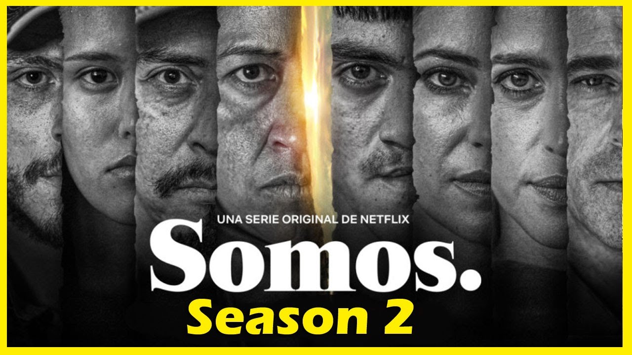 Somos Season 2