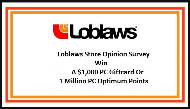 Loblaws Store Opinion Survey At www.storeopinion.ca - Win $1000 Gift Cards