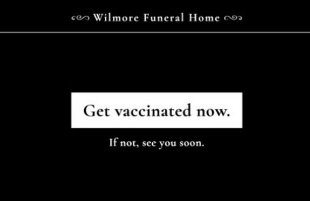 ‘Funeral home’ advert urging people not to get vaccinated with clever marketing Wilmore Funeral Home